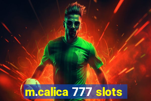 m.calica 777 slots